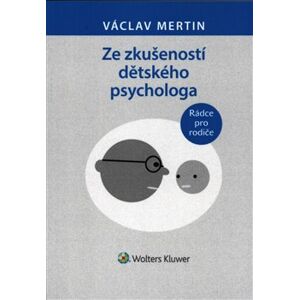 Ze zkušeností dětského psychologa - Václav Mertin