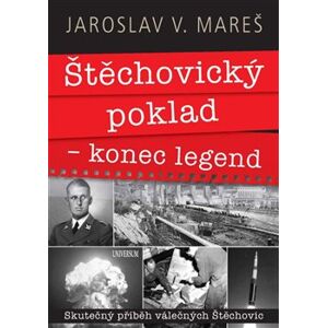 Štěchovický poklad – konec legend - Jaroslav V. Mareš