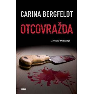 Otcovražda - Carina Bergfeldt