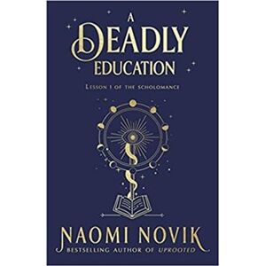 Deadly Education - Naomi Noviková