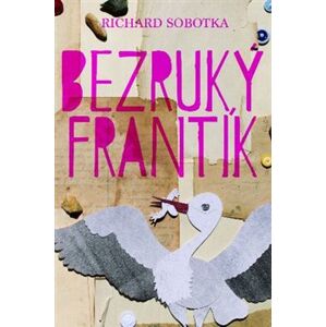 Bezruký Frantík - Richard Sobotka