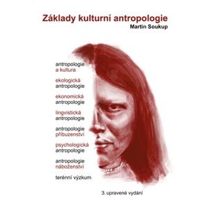 Základy kulturní antropologie - Martin Soukup