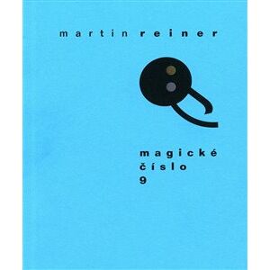 Magické číslo 9 - Martin Reiner