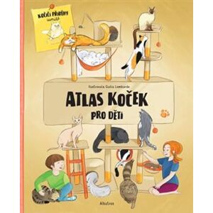 Atlas koček pro děti - Helena Haraštová, Jana Sedláčková