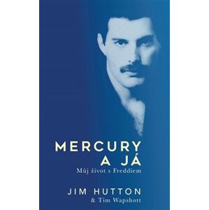 Mercury a Já - Tim Wapshott, Jim Hutton