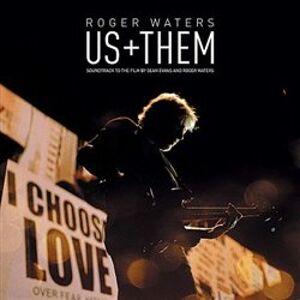 Us + Them. Soundtrack to The Film by Sean Evans and Roger Waters - Roger Waters