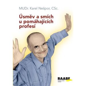 Úsměv a smích u pomáhajících profesí - Karel Nešpor