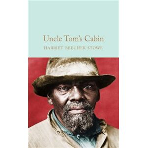 Uncle Tom&apos;s Cabin - Harriet Beecher Stoweová