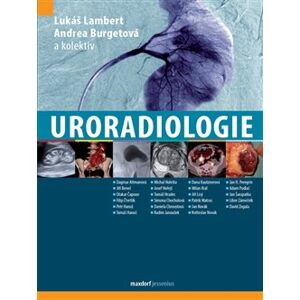 Uroradiologie - Lukáš Lambert, Andrea Burgetová