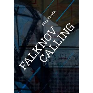 Falknov Calling - Filip Koryta