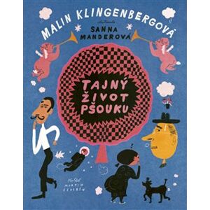 Tajný život pšouku - Malin Klingenbergová
