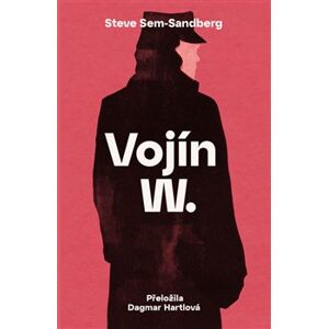Vojín W. - Steve Sem-Sandberg