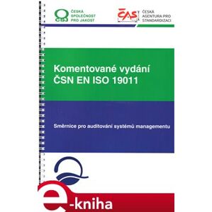 Komentované vydání ČSN EN ISO 19011 - kolektiv