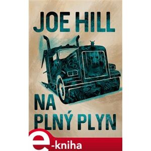 Na plný plyn - Joe Hill
