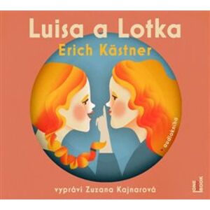 Luisa a Lotka, CD - Erich Kästner
