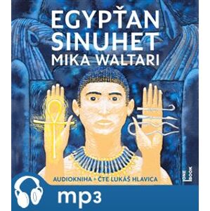 Egypťan Sinuhet, mp3 - Mika Waltari