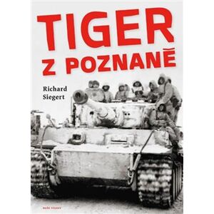 Tiger z Poznaně - Richard Siegert