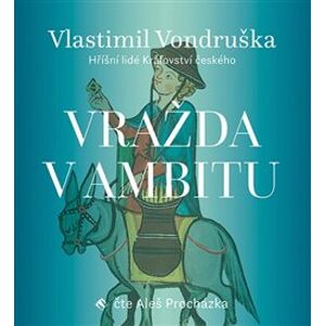 Vražda v ambitu, CD - Vlastimil Vondruška