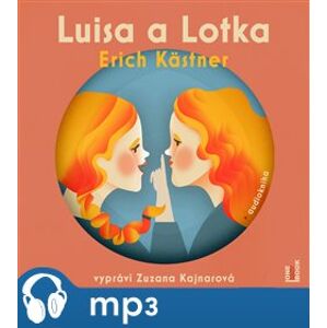 Luisa a Lotka, mp3 - Erich Kästner