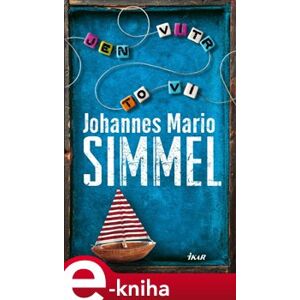 Jen vítr to ví - Johannes Mario Simmel e-kniha