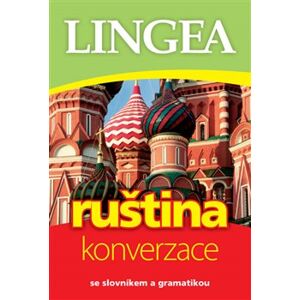 Ruština - konverzace. se slovníkem a gramatikou