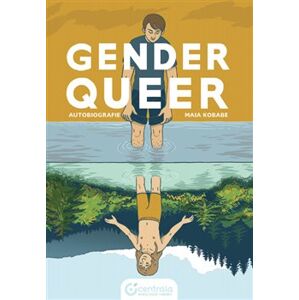 Gender / Queer. Autobiografie - Maia Kobabe