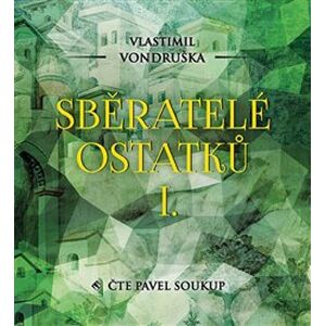 Sběratelé ostatků I., CD - Vlastimil Vondruška