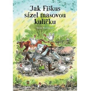 Jak Fiškus sázel masovou kuličku - Sven Nordqvist