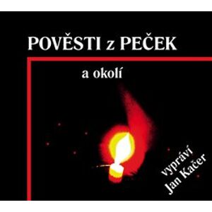 Pověsti z Peček a okolí, CD - Vladislava Tomanová, Václav Ziegler, Miroslav Fořt