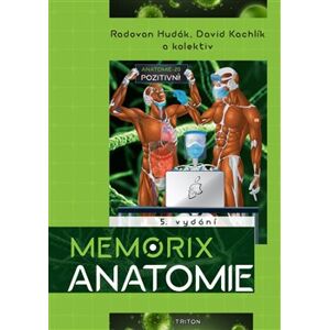 Memorix anatomie - kol., Radovan Hudák, David Kachlík