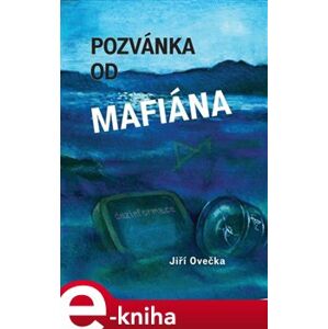 Pozvánka od mafiána - Jiří Ovečka