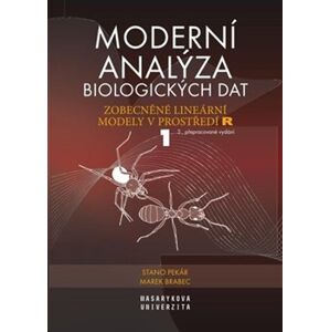 Moderní analýza biologických dat 1. Zobecněné lineární modely v prostředí R - Marek Brabec, Stanislav Pekár