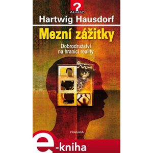 Mezní zážitky - Hartwig Hausdorf e-kniha