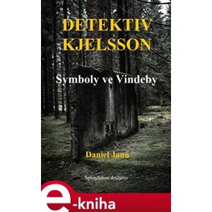 Symboly ve Vindeby. Detektiv Kjelsson - Daniel Janů