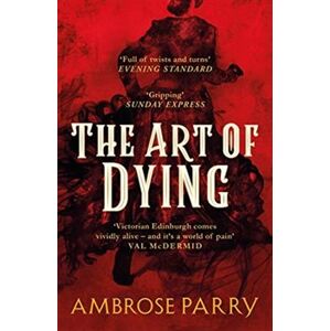 The Art of Dying (Way of All Flesh 2) - Ambrose Parry