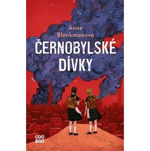 Černobylské dívky - Anne Blankmanová