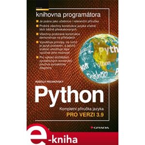Python. Kompletní příručka jazyka pro verzi 3.9 - Rudolf Pecinovský