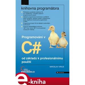 Programování v C#. od základů k profesionálnímu použití - Miroslav Virius