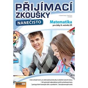 Přijímací zkoušky nanečisto - Matematika pro žáky 9. ročníků ZŠ - Vlastimil Chytrý, Pavel Trunc