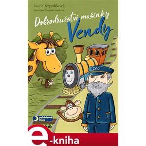 Dobrodružství mašinky Vendy - Lucie Krystlíková