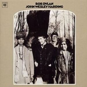 John Wesley Harding - Bob Dylan