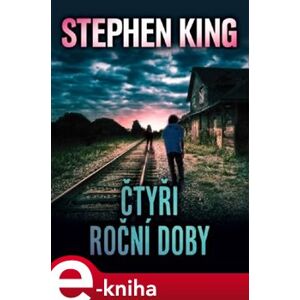 Čtyři roční doby - Stephen King e-kniha