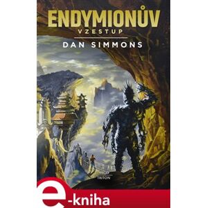 Endymionův vzestup - Dan Simmons