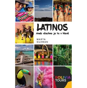 Latinos. aneb Všechno je to v hlavě - Marta Guzman
