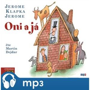 Oni a já, mp3 - Jerome Klapka Jerome