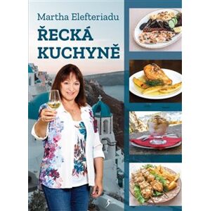 Řecká kuchyně - Martha Elefteriadu