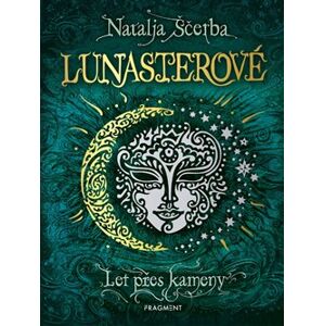 Lunasterové - Let přes kameny - Natalja Ščerba