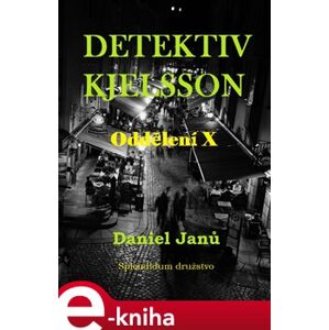 Oddělení X. Detektiv Kjelsson - Daniel Janů