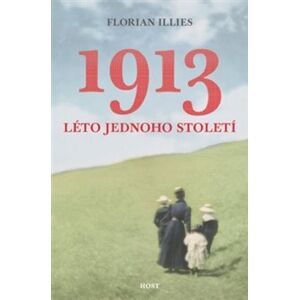 1913. Léto jednoho století - Florian Illies