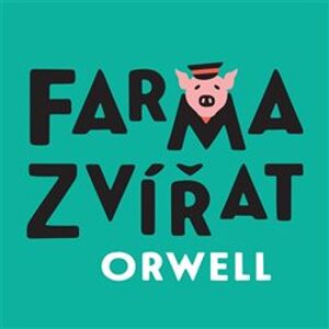 Farma zvířat, CD - George Orwell